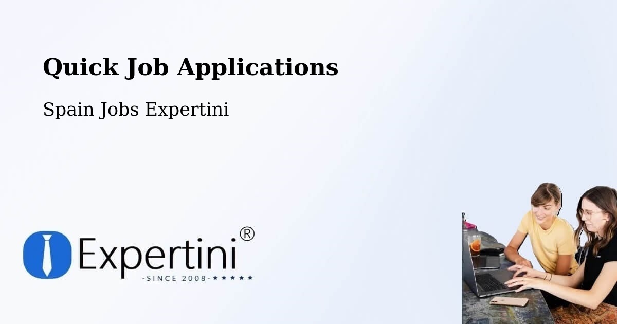 Quick Job Applications - Spain Jobs Expertini